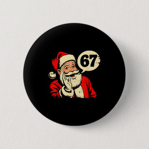 Badge Rond 5 Cm 67 Noël Drôle Six Sept Mème Brainrot Père Noël C