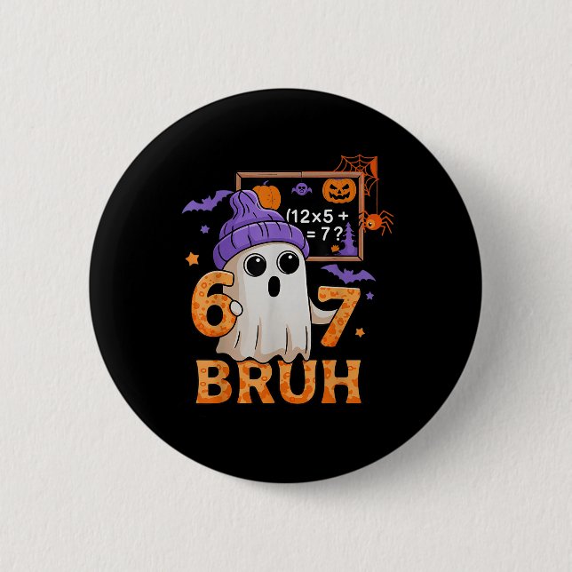 Badge Rond 5 Cm 67 Prof Halloween Fantôme Six Sept Mème Math Égal (Devant)