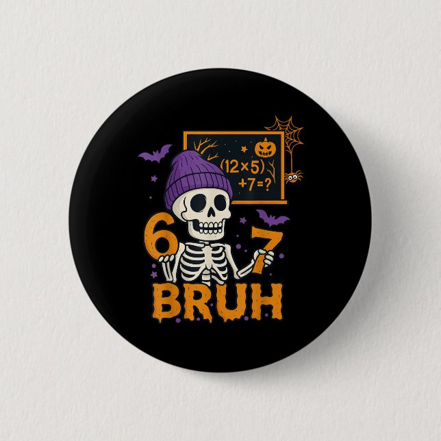 Badge Rond 5 Cm 67 Professeur Halloween Squelette Six Sept Mème Ce (Devant)