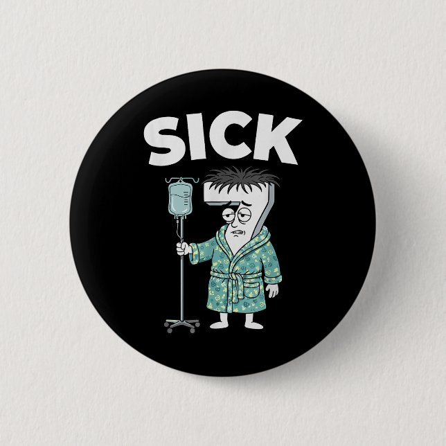 Badge Rond 5 Cm 67 Sept Malade Six Sept 6 7 Meme  (Devant)