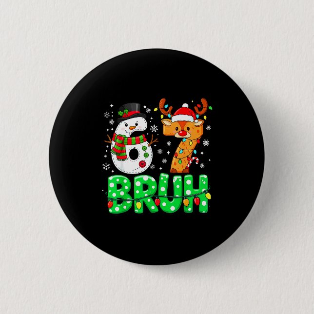 Badge Rond 5 Cm 67 Six Seven Funny Snowman Reindeer Bruh 6 7 Meme  (Devant)