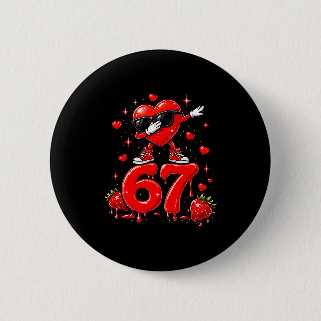 Badge Rond 5 Cm 67 Six Seven Glace Meme Drôle de Saint Valentin  (Devant)