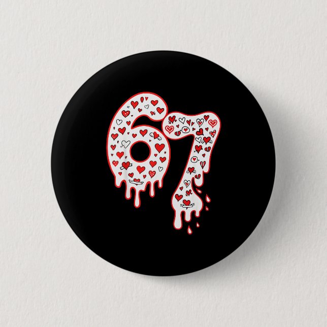 Badge Rond 5 Cm 67 Six Seven Mème 67 Saint-Valentin  (Devant)