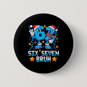 Badge Rond 5 Cm 67 Six Seven Noël Bruh Drôle Italien Brainrot
