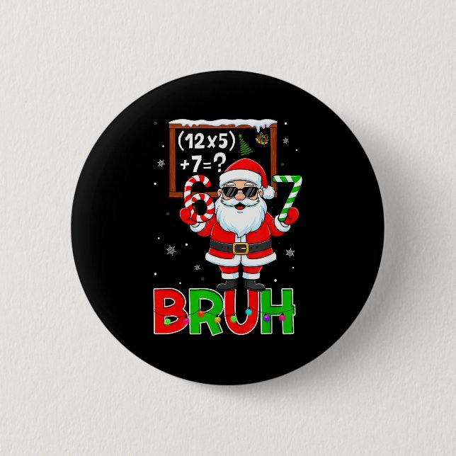 Badge Rond 5 Cm 67 Teacher Christmas Santa Six Seven Meme Math Equ (Devant)