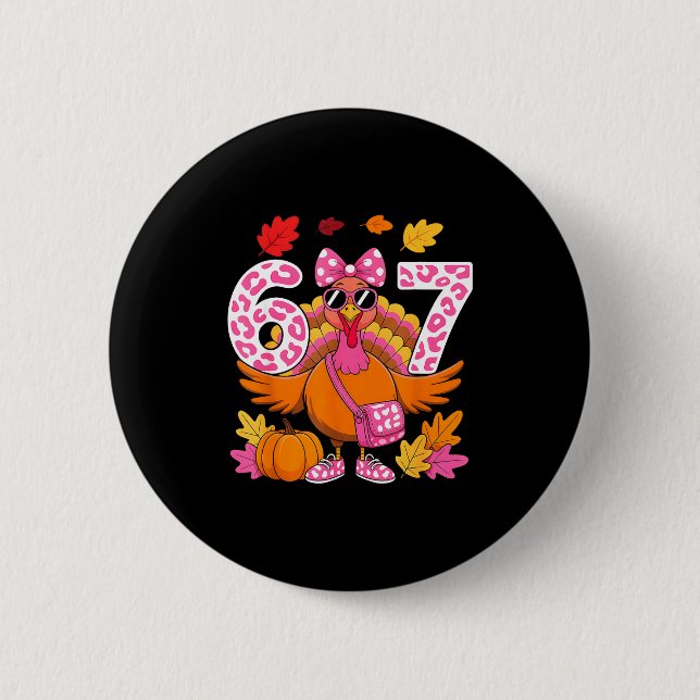 Badge Rond 5 Cm 67 Thanksgiving Funny Turkey 67 Turkey Six Seven G (Devant)