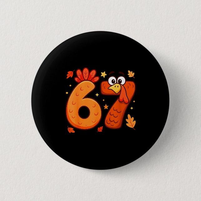 Badge Rond 5 Cm 67 Thanksgiving Funny Turkey Thanksgiving 67 Turke (Devant)