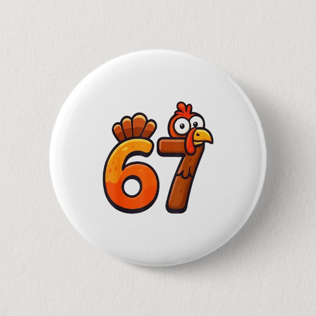 Badge Rond 5 Cm 67 Thanksgiving Funny Turkey Thanksgiving 67 Turke (Devant)