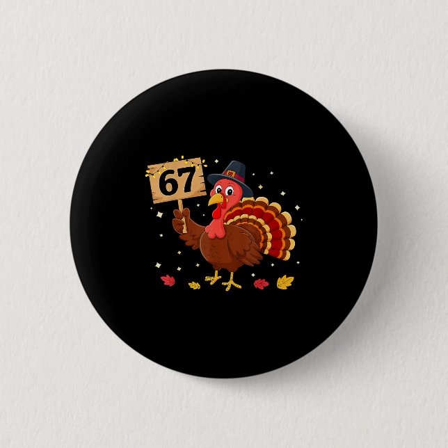 Badge Rond 5 Cm 67 Thanksgiving Turkey Meme Six Seven 6 7  (Devant)