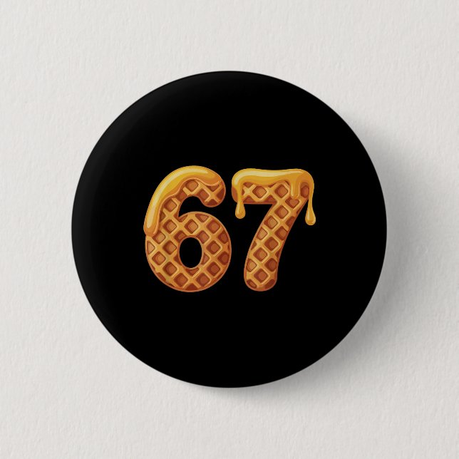 Badge Rond 5 Cm 67 Waffles Mème Drôle Six Sept Argot  (Devant)