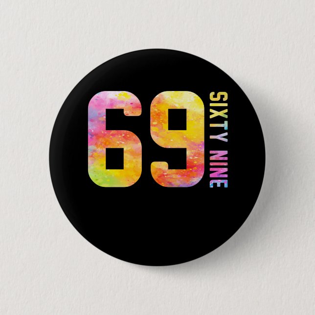 Badge Rond 5 Cm 69 Ans Soixante-Neuf (Devant)