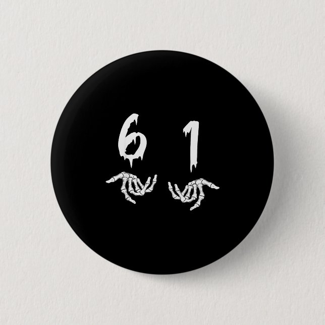 Badge Rond 5 Cm 6 1 Six Swan Funny New Slang Six One 61  (Devant)