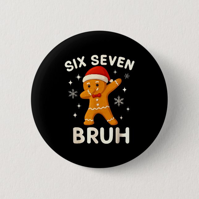 Badge Rond 5 Cm 6 7 Bruh Christmas Gingerbread 67 Brainrot Boys Fu (Devant)