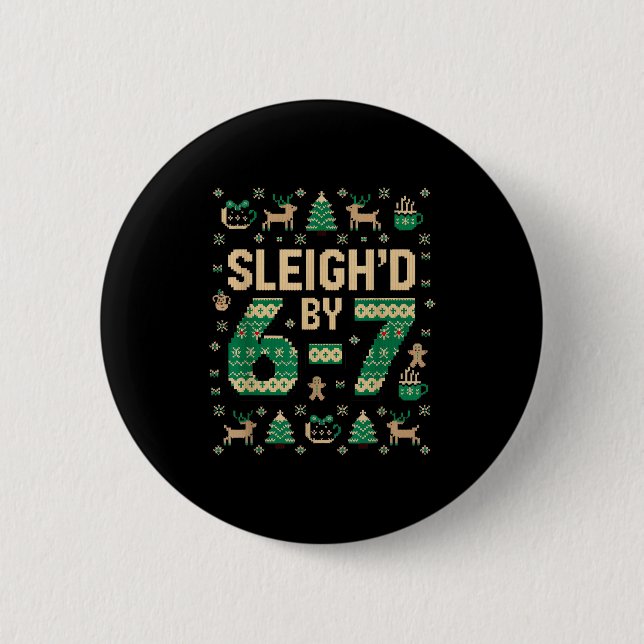 Badge Rond 5 Cm 6-7 Christmas Ugly Sweater Six Seven Xmas 67 Meme  (Devant)
