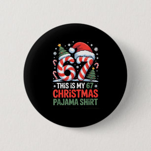 Badge Rond 5 Cm 6-7 Mème Gen Alpha C'est Mon Pyjama De Noël 67
