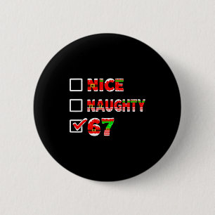 Badge Rond 5 Cm 6-7 Mème Gentil Vilain 67 Drôle Liste de Noël Six