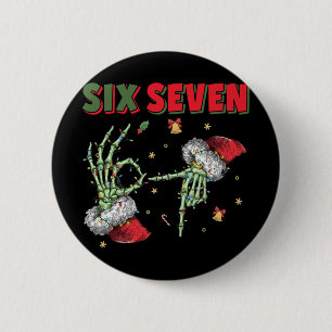 Badge Rond 5 Cm 6 7 Noël drôle Six Sept Pour Enfants Femmes Hommes