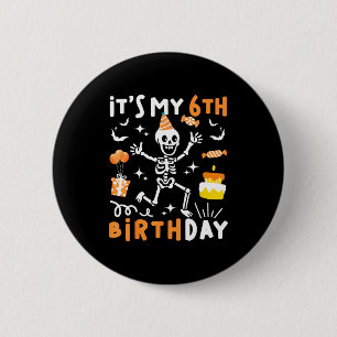Badge Rond 5 Cm 6e anniversaire enfants drôle squelette 6e anniver