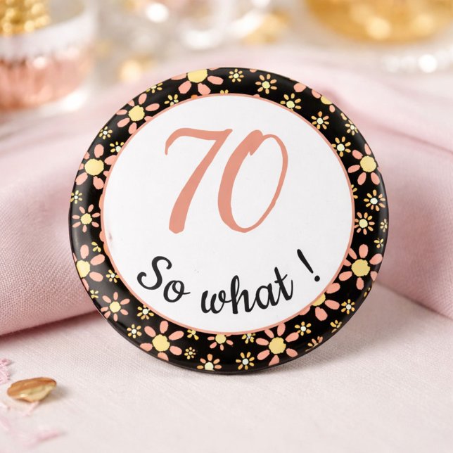 Badge Rond 5 Cm 70e anniversaire Funny 70 alors quelle motivation (Créateur téléchargé)