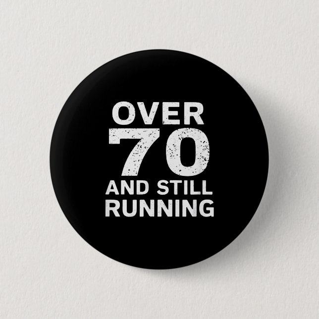 Badge Rond 5 Cm 70th Birthday Older Runners Over The Hill 70 Runni (Devant)