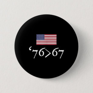 Badge Rond 5 Cm 76 67 Drapeau américain Soixante Seize Soixante Se