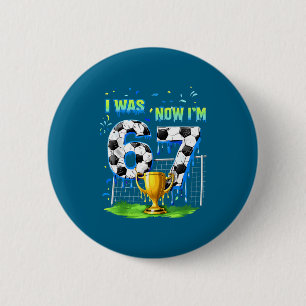Badge Rond 5 Cm 7e anniversaire enfants drôle de football j'ai 6 a