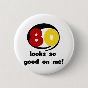Badge Rond 5 Cm 80 T-shirts et cadeaux de belle apparence sur moi