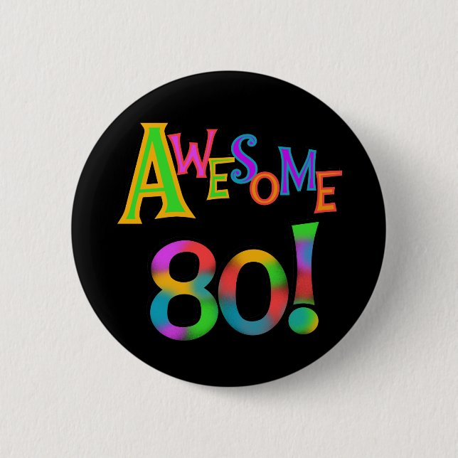 Badge Rond 5 Cm 80 T-shirts et cadeaux impressionnants (Devant)