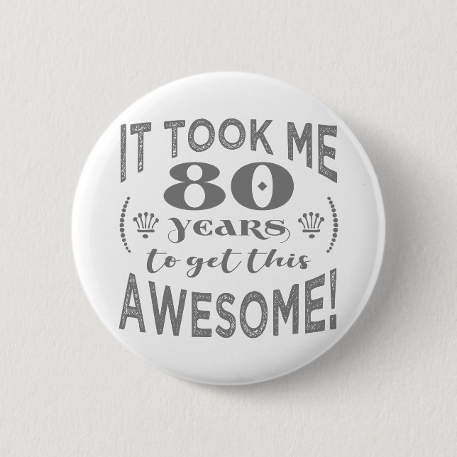 Badge Rond 5 Cm 80e anniversaire Awesome (Devant)