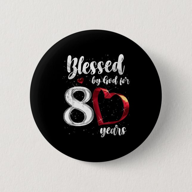 Badge Rond 5 Cm 80th Birthday Blessed By God For 80 Years Birthday (Devant)