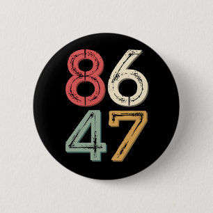 Badge Rond 5 Cm 86 47 Anti Trump Vintage Style Rétro années 80
