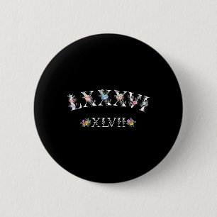 Badge Rond 5 Cm 86 47 Numéros Romains Floral 8647 Subtil Anti Trum