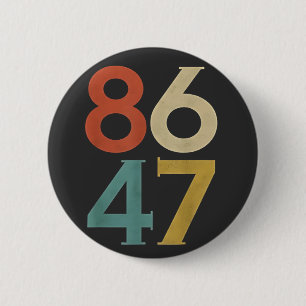 Badge Rond 5 Cm 86 47 Trump Cool rétro anti-Trump