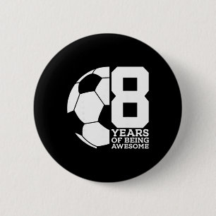 Badge Rond 5 Cm 8 Ans De Foot Incroyable 8ème Anniversaire