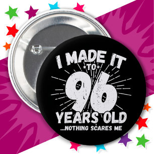 Badge Rond 5 Cm 96 Ans Mème sarcastique vieux drôle 96ème annivers