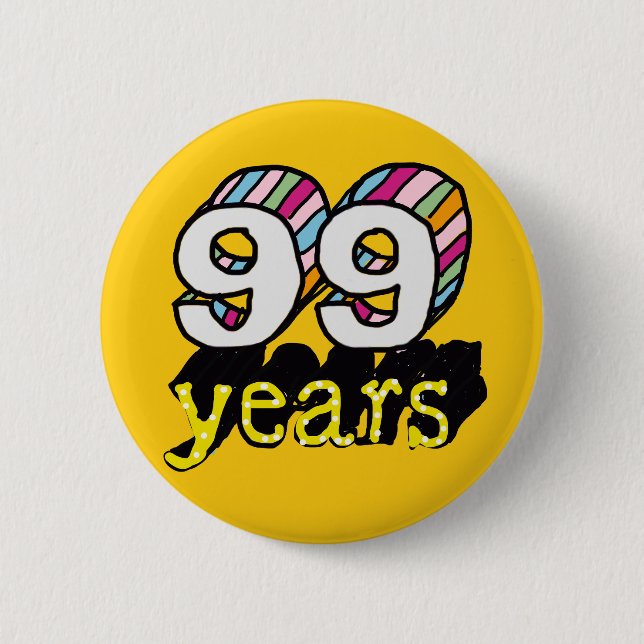Badge Rond 5 Cm 99 ans spectaculaire anniversaire 99e (Devant)