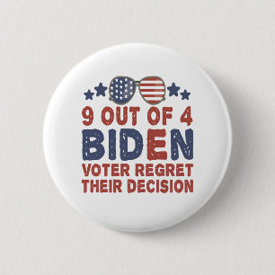 Badge Rond 5 Cm 9 Électeurs De Biden Sur 4 Regrettent Leur Cadeau