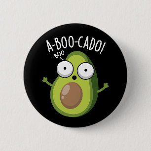 Badge Rond 5 Cm A-boo-cado Drôles de jeux de mots d'avocat qui fon