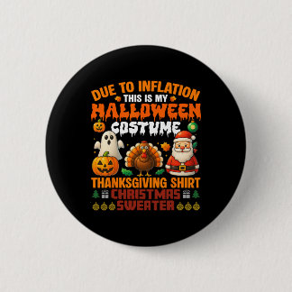 Badge Rond 5 Cm A Cause De L'Inflation C'Est Mes Costumes D'Hallow