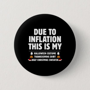 Badge Rond 5 Cm A Cause De L'Inflation, C'Est Mon Action De grâce