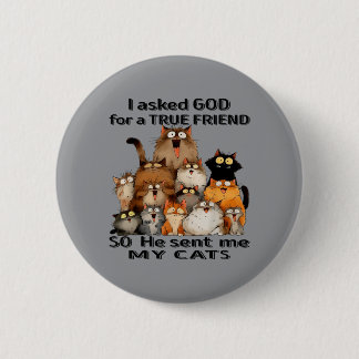 Badge Rond 5 Cm A demandé à Dieu un véritable ami Il a envoyé des