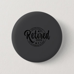 Badge Rond 5 Cm À la retraite 2026 Drôle de retraite pour hommes f