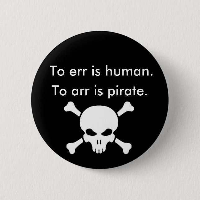 Badge Rond 5 Cm À l'arr est le pirate (Devant)