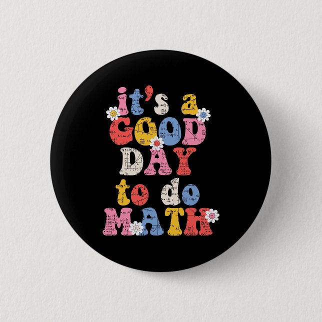 Badge Rond 5 Cm À L'École C'Est Un Bon Jour Pour Faire Math Enseig (Devant)