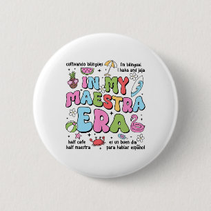 Badge Rond 5 Cm À l'ère de ma Maestra Professeur bilingue espagnol