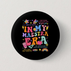 Badge Rond 5 Cm À l'ère de ma maîtresse Cinco De Mayo Espagnol Mex