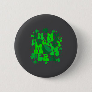 Badge Rond 5 Cm À l'ère de ma mère de hockey St Patrick's Day Sham