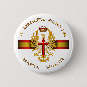 Badge Rond 5 Cm à l'Espagne servir jusqu'à mourir