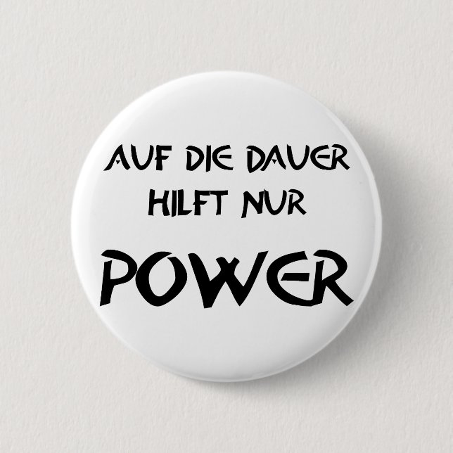 Badge Rond 5 Cm A long terme, seul le pouvoir peut aider (Devant)