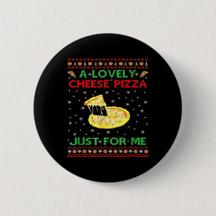 Badge Rond 5 Cm A Lovely Cheese Pizza Alone Funny Kevin X Mas Home
